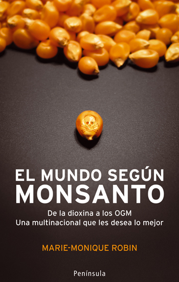 El mundo segun Monsanto